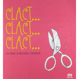 Clact Clact Clact, De Iacocca, Liliana. Série Labirinto Editora Somos Sistema De Ensino Em Português, 2015