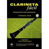Clarineta Fácil: Método Prático Para Principiantes, De Alves, Cristiano. Editora Irmãos Vitale Editores Ltda, Capa Mole Em Português, 2018