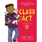 Class Act - A Graphic Novel