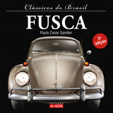 Clássicos Do Brasil - Fusca - 2ª Edição - Editora Alta Books