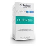 Cleanlab Taurine B6 Taurina E Vitamina - 60 Caps - Atlhetica