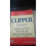Clipper Versão Summer 87 Vol. 2 De Luiz Antonio Fontes Quintela Pela Pascal C Fortran (1989)