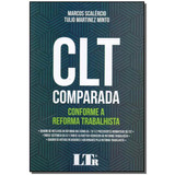 Clt Comparada : Conforme A Reforma Trabalhista, De Marcos Scalércio. Editora Ltr, Capa Mole Em Português