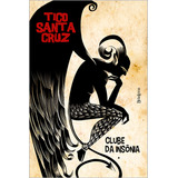 Clube Da Insônia, De Cruz, Tico Santa. Editorial Editora Belas-letras Ltda., Tapa Mole En Português, 2012
