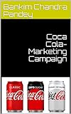 Coca Cola marketing Campaign
