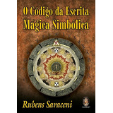Código Da Escrita Mágica Simbólica, De Rubens Saraceni. Madras Editora Em Português