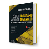 Código Tributário Nacional Comentado - 4ª Edição 2024 - Regina Helena Costa