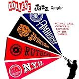 College Jazz Sampler: Actual Jazz Concerts Recorded On The Campus (live) [2021 Remaster From The Original Somerset Tapes]