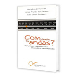 Com Quem Tu Andas