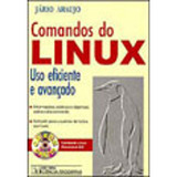 Comandos Do Linux - (uso Eficiente E Avançado), De Araujo, Jario., Vol. Sistemas Operacionais. Editora Ciencia Moderna, Capa Mole Em Português, 20