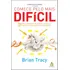 Comece Pelo Mais Difícil: 21 Ótimas Maneiras De Superar A Preguiça E Se Tornar Altamente Eficiente E Produtivo, De Tracy, Brian. Editorial Gmt Editores Ltda.,editora Sextante,editora Sextante, Capa Mo