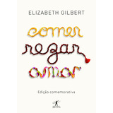 Comer, Rezar, Amar, De Gilbert, Elizabeth. Editora Schwarcz Sa, Capa Mole Em Português, 2016