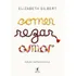 Comer, Rezar, Amar, De Gilbert, Elizabeth. Editorial Editora Schwarcz Sa, Tapa Mole En Português, 2016