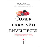 Comer Para Nao Envelhecer