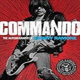 Commando: The Autobiography Of Johnny Ramone (english Edition)