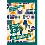 Como E Duro Ser