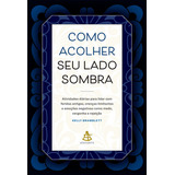 Como Acolher Seu Lado