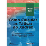 Como Calcular As Taticas Do Xadrez, De Beim, Valeri. Editora Ciencia Moderna, Capa Brochura Em Português