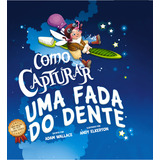 Como Capturar Uma Fada