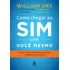Como Chegar Ao Sim Com Você Mesmo, De Ury, Wlliam L.. Editorial Gmt Editores Ltda., Capa Mole Em Português, 2015