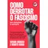 Como Derrotar O Fascismo: Em Eleições E Sempre, De Amadeu, Sergio. Editorial Edlab Press Editora Eirele,editora Campos Ltda, Tapa Mole En Português, 2022