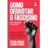 Como Derrotar O Fascismo