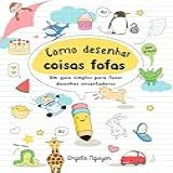 Como Desenhar Coisas Fofas