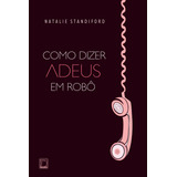 Como Dizer Adeus Em