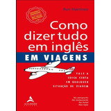 Como Dizer Tudo Em