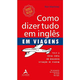 Como Dizer Tudo Em