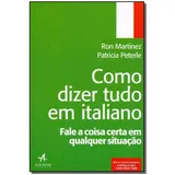 Como Dizer Tudo Em