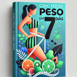 Como Emagrecer Em 7