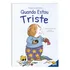 Como Eu Me Sinto...quando Estou Triste, De Spelman, Cornelia Maude. Editorial Todolivro Distribuidora Ltda., Capa Mole Em Português, 2019