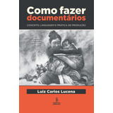 Como Fazer Documentarios