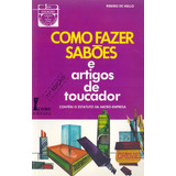 Como Fazer Saboes E