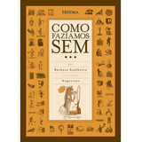 Como Faziamos Sem