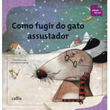 Como Fugir Do Gato Assustador, De Choi, Yun Jeong. Série Tan Tan Callis Editora Ltda., Capa Mole Em Português, 2011