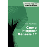 Como Interpretar Genesis 1