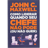 Como Liderar Quando Seu Chefe Não Pode (ou Não Quer) | John 