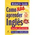 Como Não Aprender Inglês: Erros Comuns E Soluções Práticas - Editora Alta Books