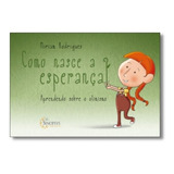 Como Nasce A Esperanca
