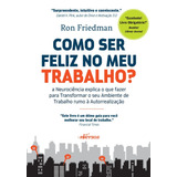 Como Ser Feliz No