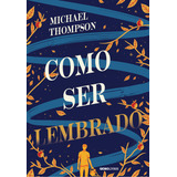 Como Ser Lembrado