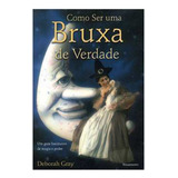 Como Ser Uma Bruxa