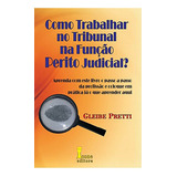 Como Trabalhar No Tribunal
