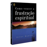 Como Vencer A Frustracao