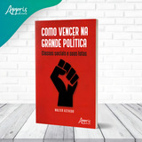 Como Vencer Na Grande