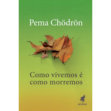 Como Vivemos E Como