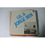Compacto Gil & Jorge Ben - 1979 Ler Descrição