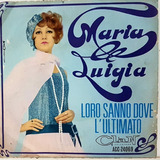 Compacto Maria Luigia - Loro Sanno Dove - L Ultimato - Clan